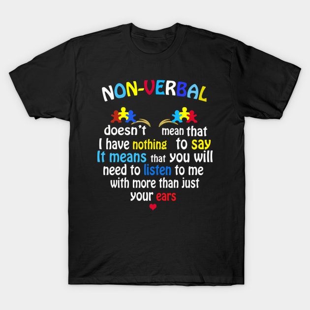 I Have NONVERBAL Autism Awareness Puzzle Piece T-Shirt by tabbythesing960